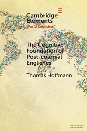 Hoffmann | The Cognitive Foundation of Post-colonial Englishes | Buch | 978-1-108-82923-6 | sack.de
