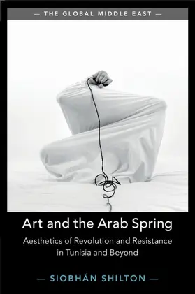 Shilton |  Art and the Arab Spring | Buch |  Sack Fachmedien