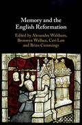 Cummings / Law / Wallace |  Memory and the English Reformation | Buch |  Sack Fachmedien
