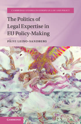 Leino-Sandberg | The Politics of Legal Expertise in EU Policy-Making | Buch | 978-1-108-83005-8 | sack.de