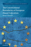 Gordon |  The Constitutional Boundaries of European Fiscal Federalism | Buch |  Sack Fachmedien