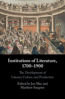 Mee / Sangster | Institutions of Literature, 1700-1900 | Buch | 978-1-108-83020-1 | sack.de