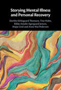 Holm / Thomsen / Jensen |  Storying Mental Illness and Personal Recovery | Buch |  Sack Fachmedien