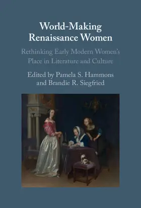 Hammons / Siegfried |  World-Making Renaissance Women | Buch |  Sack Fachmedien