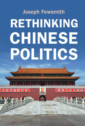 Fewsmith |  Rethinking Chinese Politics | Buch |  Sack Fachmedien