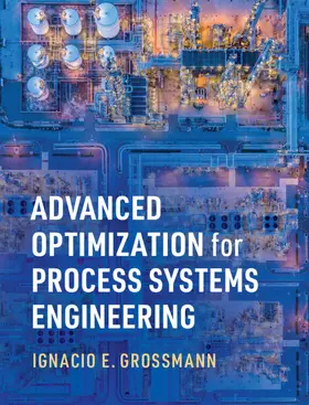 Grossmann |  Advanced Optimization for Process Systems Engineering | Buch |  Sack Fachmedien