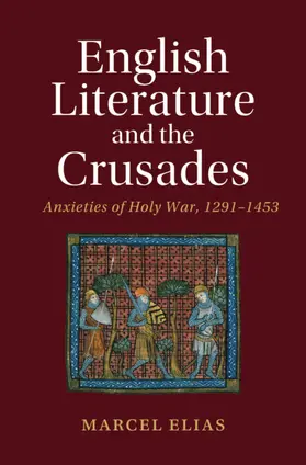 Elias |  English Literature and the Crusades | Buch |  Sack Fachmedien