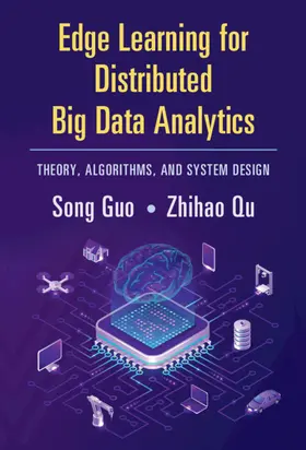 Guo / Qu |  Edge Learning for Distributed Big Data Analytics | Buch |  Sack Fachmedien