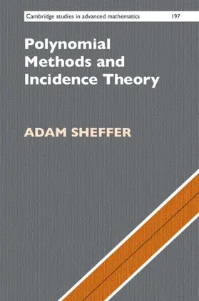 Sheffer |  Polynomial Methods and Incidence Theory | Buch |  Sack Fachmedien