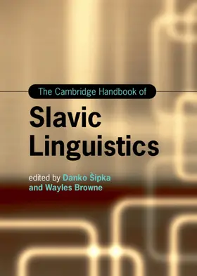 Sipka / Šipka / Browne |  The Cambridge Handbook of Slavic Linguistics | Buch |  Sack Fachmedien