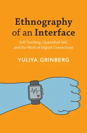 Grinberg | Ethnography of an Interface | Buch | 978-1-108-83280-9 | www.sack.de