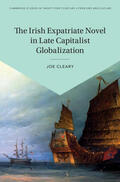 Cleary |  The Irish Expatriate Novel in Late Capitalist Globalization | Buch |  Sack Fachmedien