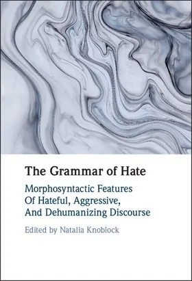 Knoblock | The Grammar of Hate | Buch | 978-1-108-83413-1 | www.sack.de
