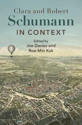 Davies / Kok |  Clara and Robert Schumann in Context | Buch |  Sack Fachmedien