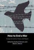 Parsons / Wilson |  How to End a War | Buch |  Sack Fachmedien