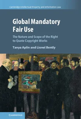 Aplin / Bently |  Global Mandatory Fair Use | Buch |  Sack Fachmedien