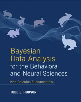 Hudson |  Bayesian Data Analysis for the Behavioral and Neural Sciences | Buch |  Sack Fachmedien