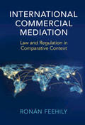 Feehily |  International Commercial Mediation | Buch |  Sack Fachmedien