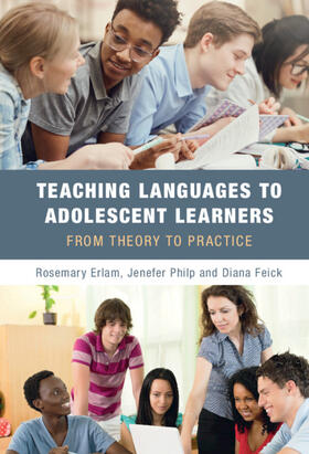 Erlam / Philp / Feick |  Teaching Languages to Adolescent Learners | Buch |  Sack Fachmedien