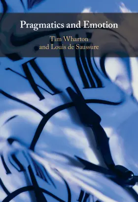 Wharton / de Saussure |  Pragmatics and Emotion | Buch |  Sack Fachmedien