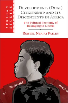 Pailey |  Development, (Dual) Citizenship and Its Discontents in Africa | Buch |  Sack Fachmedien