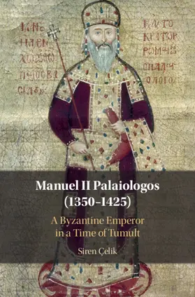 Çelik |  Manuel II Palaiologos (1350-1425) | Buch |  Sack Fachmedien