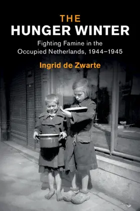 de Zwarte |  The Hunger Winter | Buch |  Sack Fachmedien