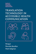 Seligman / Ji / Bouillon |  Translation Technology in Accessible Health Communication | Buch |  Sack Fachmedien
