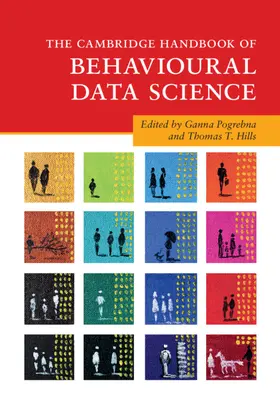 Pogrebna / Hills |  The Cambridge Handbook of Behavioural Data Science | Buch |  Sack Fachmedien