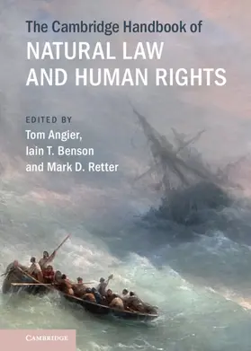 Angier / Benson / Retter | The Cambridge Handbook of Natural Law and Human Rights | Buch | 978-1-108-83751-4 | sack.de