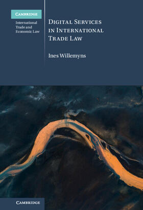 Willemyns |  Digital Services in International Trade Law | Buch |  Sack Fachmedien