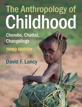 Lancy |  The Anthropology of Childhood | Buch |  Sack Fachmedien