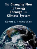 Trenberth |  The Changing Flow of Energy Through the Climate System | Buch |  Sack Fachmedien
