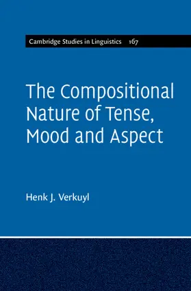 Verkuyl |  The Compositional Nature of Tense, Mood and Aspect | Buch |  Sack Fachmedien