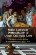Stewart / Harris / Lewis |  Skilled Labour and Professionalism in Ancient Greece and Rome | Buch |  Sack Fachmedien
