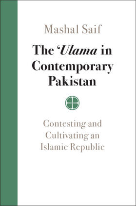 Saif | The 'Ulama in Contemporary Pakistan | Buch | 978-1-108-83973-0 | sack.de