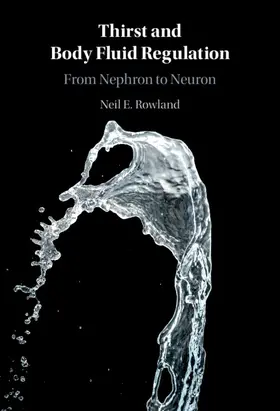 Rowland |  Thirst and Body Fluid Regulation | Buch |  Sack Fachmedien
