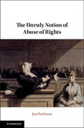 Paulsson |  The Unruly Notion of Abuse of Rights | Buch |  Sack Fachmedien