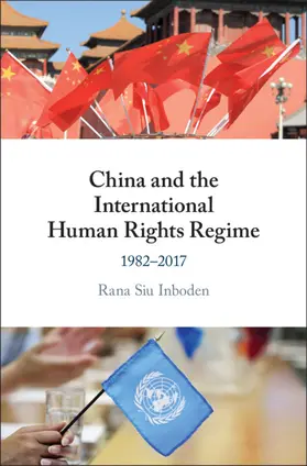 Inboden | China and the International Human Rights Regime | Buch | 978-1-108-84107-8 | sack.de