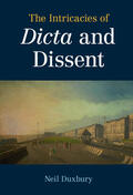 Duxbury |  The Intricacies of Dicta and Dissent | Buch |  Sack Fachmedien