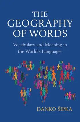 Sipka | The Geography of Words | Buch | 978-1-108-84165-8 | www.sack.de