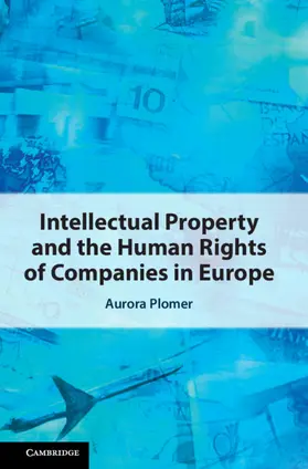 Plomer |  Intellectual Property and the Human Rights of Companies in Europe | Buch |  Sack Fachmedien