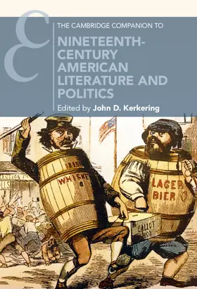 Kerkering |  The Cambridge Companion to Nineteenth-Century American Literature and Politics | Buch |  Sack Fachmedien