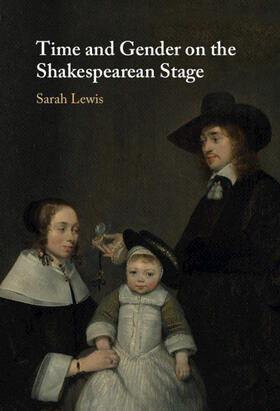 Lewis | Time and Gender on the Shakespearean Stage | Buch | 978-1-108-84219-8 | sack.de