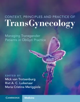 van Trotsenburg / Luikenaar / Meriggiola |  Context, Principles and Practice of Transgynecology | Buch |  Sack Fachmedien