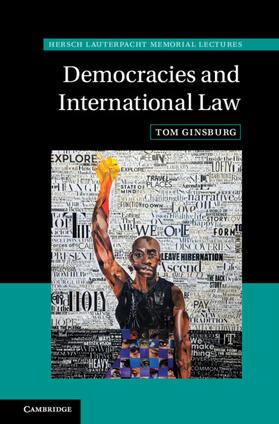 Ginsburg |  Democracies and International Law | Buch |  Sack Fachmedien