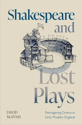 McInnis | Shakespeare and Lost Plays | Buch | 978-1-108-84326-3 | sack.de