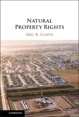 Claeys |  Natural Property Rights | Buch |  Sack Fachmedien
