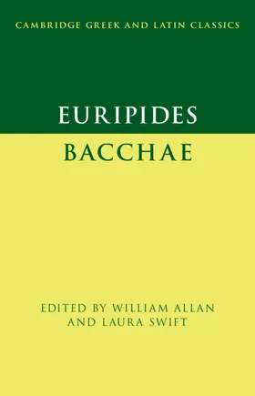 Allan / Swift |  Euripides: Bacchae | Buch |  Sack Fachmedien