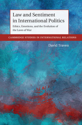 Traven | Law and Sentiment in International Politics | Buch | 978-1-108-84500-7 | sack.de